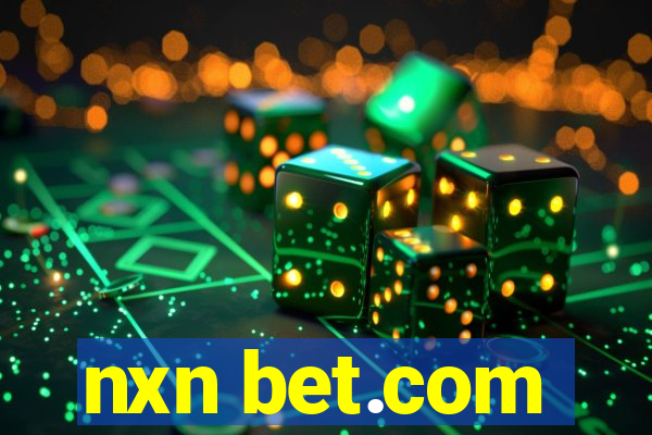 nxn bet.com